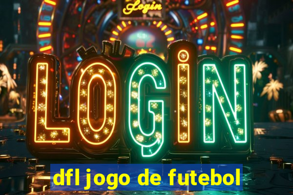 dfl jogo de futebol